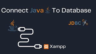 Connect XAMPP / Mysql Database to Java | JDBC