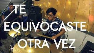 TE EQUIVOCASTE OTRA VEZ (DATZOL) - DAYANNE / DRUM CAM  / SOMOS DEL ESTE 9