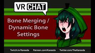 VRChat Tutorial - Bone Merging / Dynamic Bone Settings