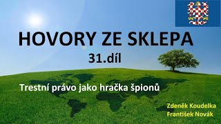 Trestní právo jako hračka špionů