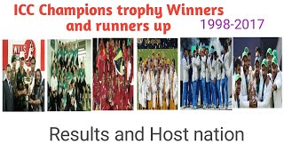 ICC Champions trophy winners and runners up||From 1998-2017|| Results and host nation
