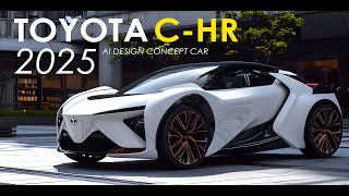 Toyota CHR All New 2025 Concept Car, A.I Design (Artificial Intelligence Design)