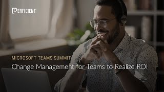 Change Management for Teams to Realize ROI