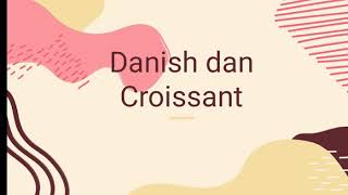 Materi Ajar Danish dan Croissant