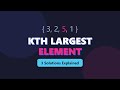 Kth Largest Element in Array - 3 Ways to Solve (LeetCode 215)