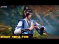 Chapter 323-328|| HARI PEMURNIAN ||DRAGON PRINCE YUAN