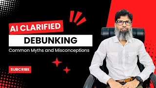 AI Clarified: Debunking Common Myths and Misconceptions #chatgpt #artificialintelligence #ai About