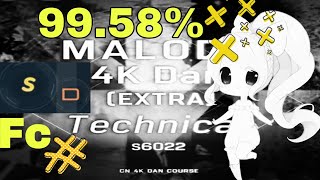 [Malody] Malody 4K Extra Dan v3-Technical 99.58% Fc (judge D)SL