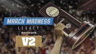 March Madness Legacy V2 LY RELEASED! It's a Game Changer!