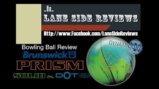 Brunswick PRISM SOLID Bowling Ball Review By Lane Side Reviews