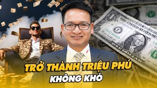 Bạn Có Thể Trở Thành Triệu Phú Nếu Làm Theo Những Chiến Lược Này | Pham Thanh Bien