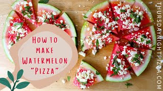 How to Make Watermelon Fruit Pizza