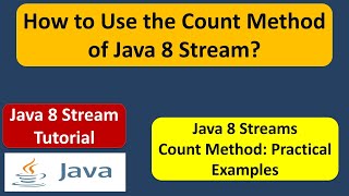 How to Use the Count Method of Java 8 Stream? | Java 8 Streams | Streams in Java 8