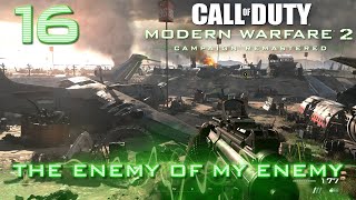 Call of Duty: Modern Warfare 2 Remastered - Walkthrough - Mission 16 - The Enemy of My Enemy VETERAN