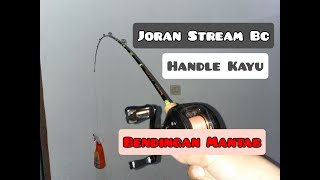 Joran / Rod Stream Fishing Bc Handle Kayu 4-10 Lbs