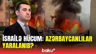 XİN-dən İsrail hadisələri ilə bağlı açıqlama: azərbaycanlılardan yaralanan olub?