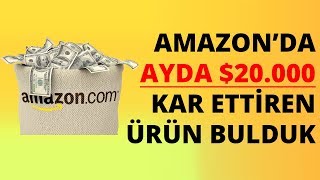 Amazon'da Ayda 20 000 Dolar Kar Ettiren Ürün Bulduk