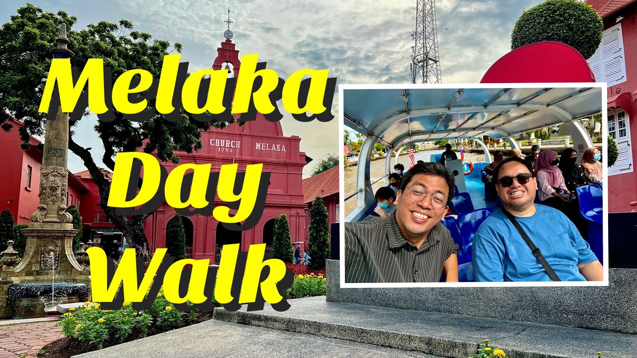 Melaka Day Walk Youtube