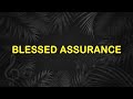 Blessed Assurance