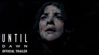 Until Dawn 4K Red Band Trailer 2025