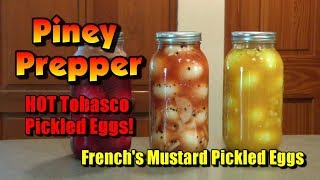 Our HOT Tobasco Pickled Eggs, and Mustard Pickled Eggs