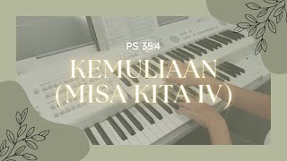 PS 354 - Kemuliaan (Misa Kita IV)