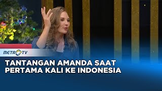 Pertama Kali ke Indonesia, Ternyata Amanda Sempat Sakit #KICKANDY