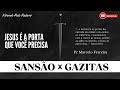 mensagem a vitória de sansão contra os gazitas pr marcelo ferreira