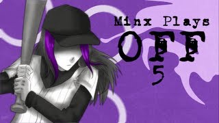 Minx Plays | OFF | 05