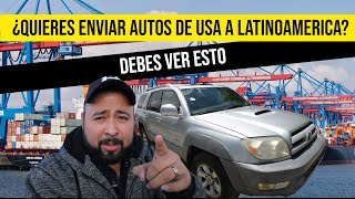 TODOS LOS PASOS PARA ENVIAR AUTOS DE USA A LATINOAMERICA / MI EXPERIENCIA