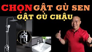 BÍ QUYẾT CHỌN VÒI HOA SEN, GẬT GÙ SEN, GẬT GÙ CHẬU ĐẠT CHUẨN, BỀN ĐẸP VỚI THỜI GIAN