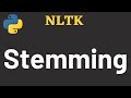 NLTK Tutorial 04: Stemming | NLTK | Python