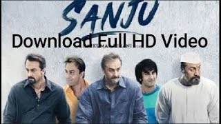 [SOLVED] Download Sanju Movie In Full HD
