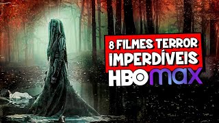8 FILMES DE TERROR IMPERDÍVEIS HBO MAX|  Dicas Rápidas