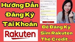 HƯỚNG DẪN ĐĂNG KÝ TÀI KHOẢN RAKUTEN CHI TIẾT - Quyen in JAPAN