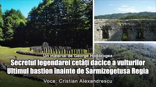 Secretul Legendarei Cetati Dacice A Vulturilor ＊ Ultimul Bastion Inainte De Sarmizegetusa Regia