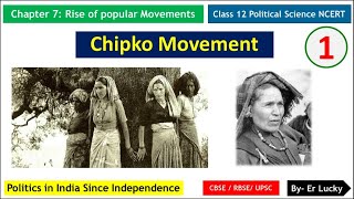 Chipko Movement - Political Science Class 12  | Rise of Popular Movements