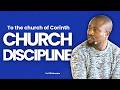 When Church Discipline Becomes Necessary | To The Church of Corinth Series