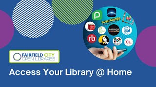Access Your Library @ Home - Fairfield City Open Libraries