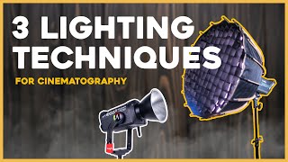 3 Lighting Techniques to Improve your Cinematography Skills