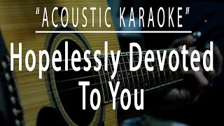 Hopelessly devoted to you - Olivia Newton (Acoustic karaoke)