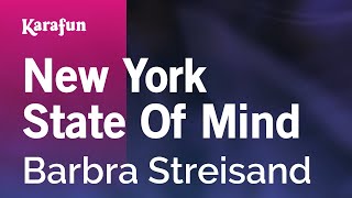 New York State of Mind - Barbra Streisand | Karaoke Version | KaraFun
