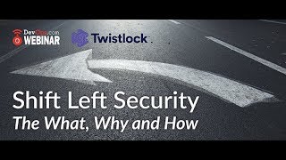 Shift Left Security The What, Why and How