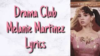 Drama Club (Melanie Martinez) Lyrics