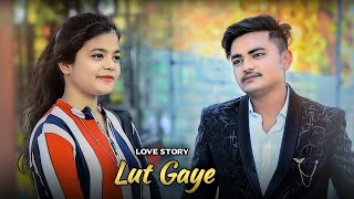 Lut Gaye | Aankh Utthi Mohabbat Ne | Jubin Nutiyal  | Love story | Yash & Khushi | New Song 2021