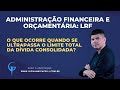 LRF: o que ocorre quando se ultrapassa o limite total da dívida consolidada ?