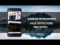 Android Studio Tutorial - Face Detect with Firebase ML Kit