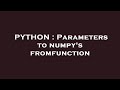 PYTHON : Parameters to numpy's fromfunction