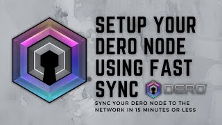 Setup Your DERO Node - Using Fast Sync