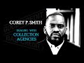 Dealing With Collection Agencies Corey P  Smith